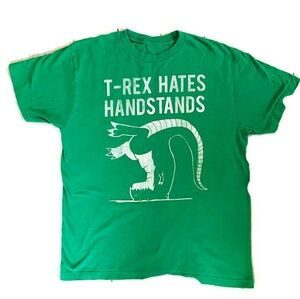 Green Short Sleeve T-Shirt T-Rex Hates Handstands